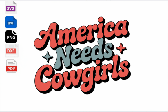America Needs Cowgirls Retro SVG PNG Review