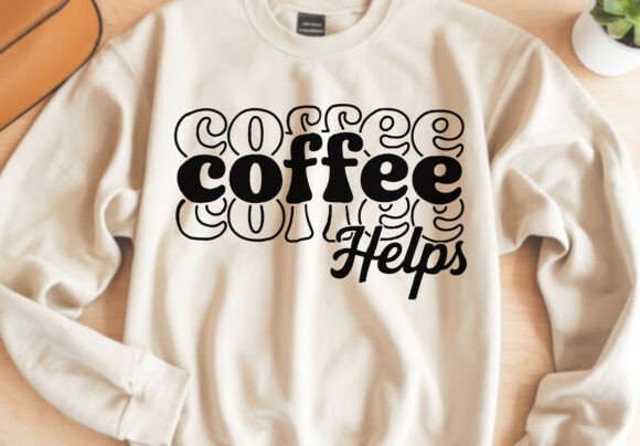 Coffee Helps SVG Review: Retro Wavy Typography for Embroidery