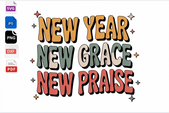 New Year New Grace New Praise Retro SVG Review